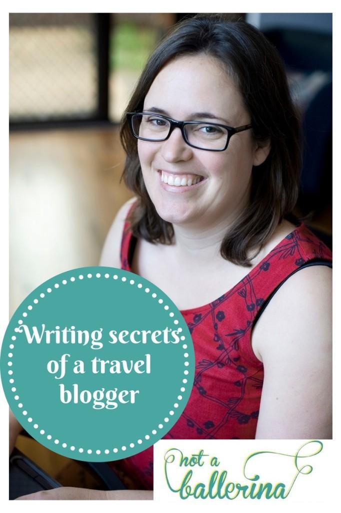 Writing secrets of a travel blogger