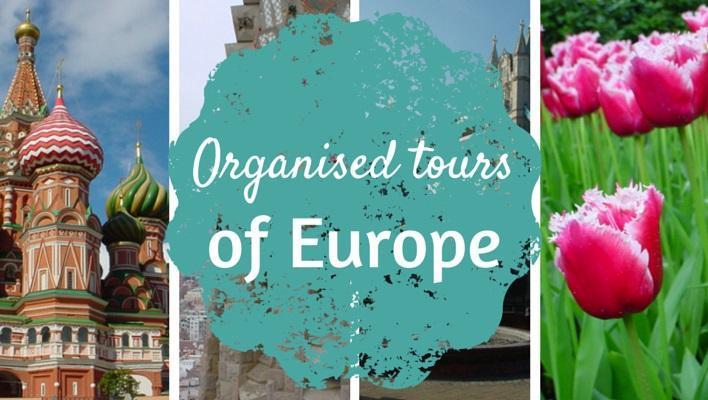Organised tours of Europe feature - my thoughts