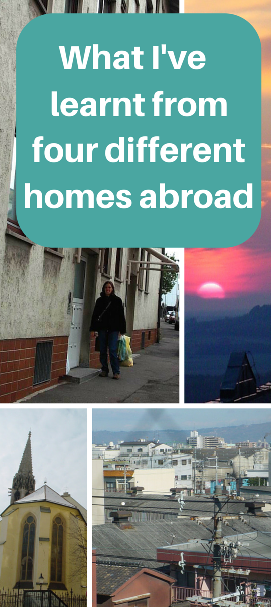 What I've learnt from four different homes abroad