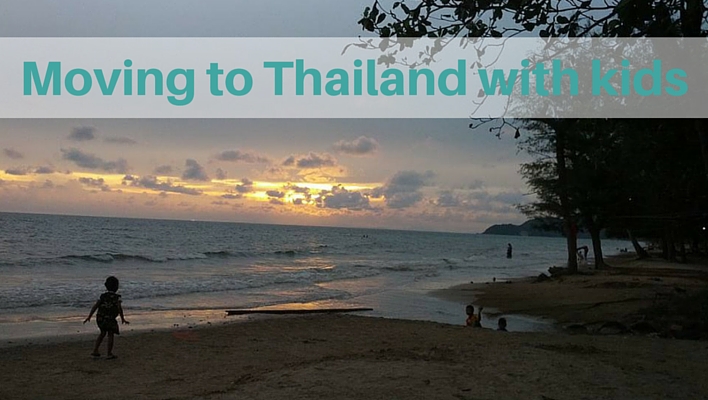 Moving to Thailand with kids
