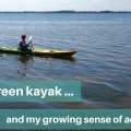 One green kayak and my sense of adventure