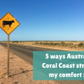 5 ways Australia's Coral Coast stretched my comfort zone