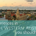 5 experiences in Perth, Western Australia you should not miss