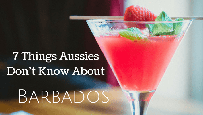 7 Things Aussies Don't Know About Barbados