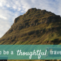 How to be a thoughtful traveller and what is thoughtful travel