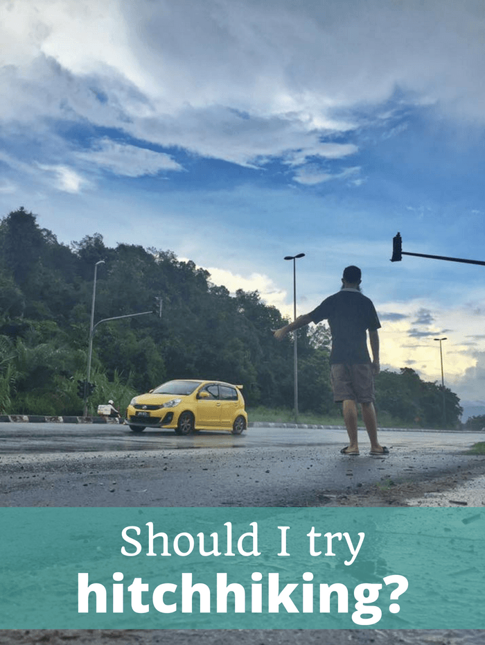 Should I try hitchhiking - lessons from hitching rides across the world