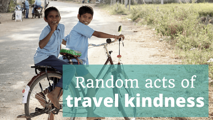 Random acts of travel kindness - The Thoughtful Travel Podcast Episode 88
