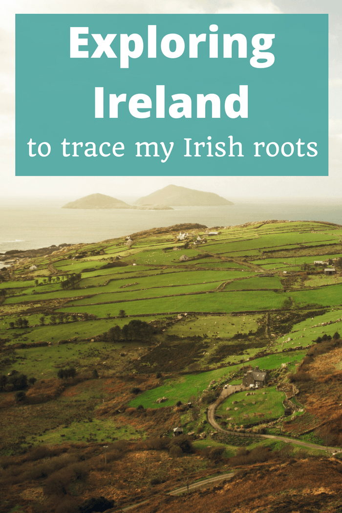 Exploring Ireland to trace my Irish roots