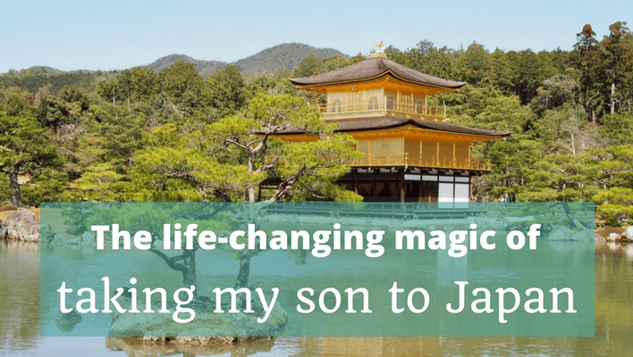 The life-changing magic of taking my son to Japan - Kinkakuji, Kyoto