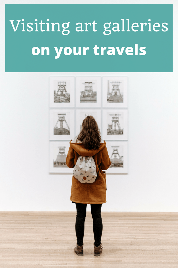 Visiting Art Galleries on Your Travels - The Thoughtful Travel Podcast