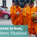 My experiences in Nan in Northern Thailand