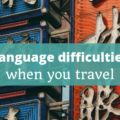 Language Difficulties When You Travell - The Thoughtful Travel Podcast Episode 126