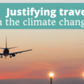 Justifying Travel in the Climate Change Era - The Thoughtful Travel Podcast 2020