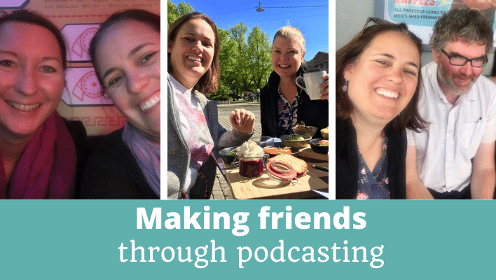 Making friends through podcasting Episode 250