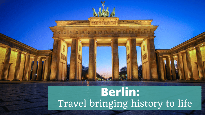 Berlin Travel Bringing History to Life - The Thoughtful Travel Podcast Episode 260