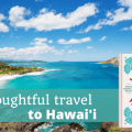 Thoughtful Travel to Hawaii Episode 285 of The Thoughtful Travel Podcast