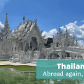 Thailand - Abroad Again Episode 300 of The Thoughtful Travel Podcast - The Thoughtful Travel Podcast Episode 268
