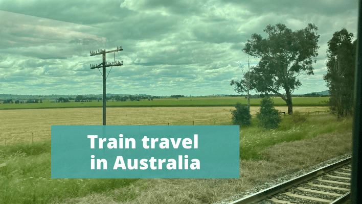 Train travel in Australia - The Thoughtful Travel Podcast