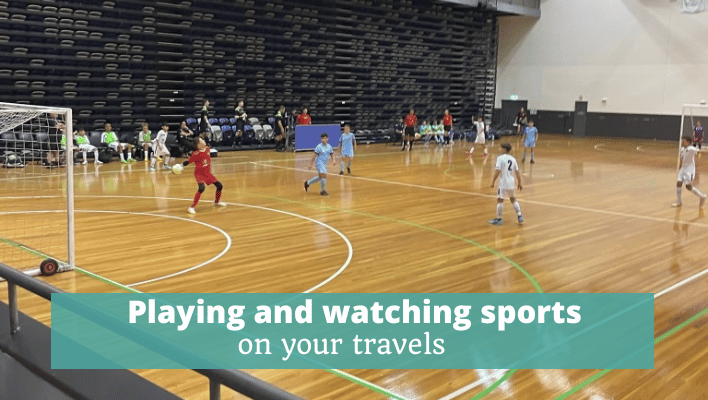 Playing and Watching Sports on Your Travels Episode 332 of The Thoughtful Travel Podcast