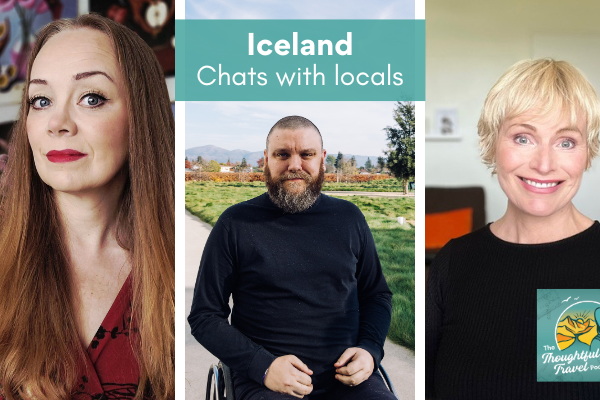 Iceland Chats with Locals - The Thoughtful Travel Podcast